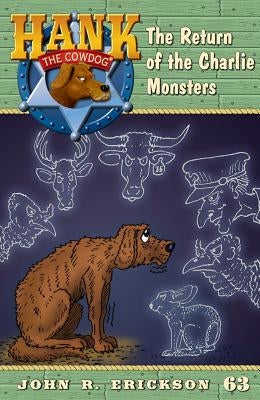 The Return of the Charlie Monsters by Erickson, John R.