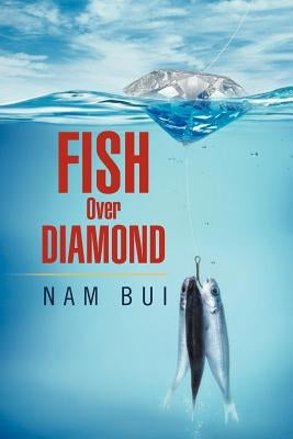 Fish Over Diamond by Bui, Nam