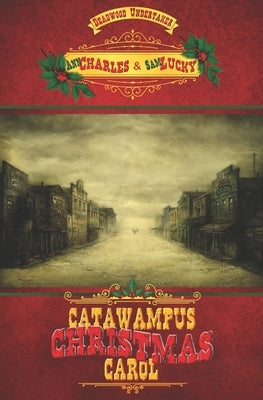 Catawampus Christmas Carol by Lucky, Sam