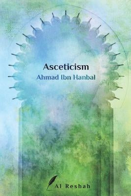 Asceticism by Al Reshah