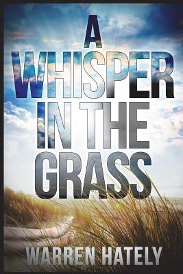 A Whisper in the Grass: Australian Crime Fiction Noir by Hately, Warren