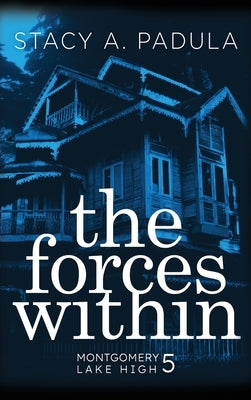 The Forces Within by Padula, Stacy A.