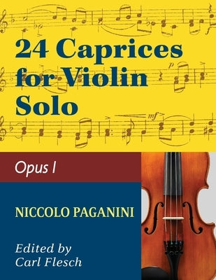 Paganini: 24 Caprices, Op. 1 - Violin solo by Paganini, Niccolo