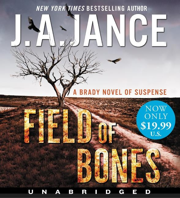 Field of Bones Low Price CD: A Brady Novel of Suspense by Jance, J. A.