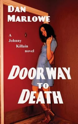 Doorway to Death by Marlowe, Dan