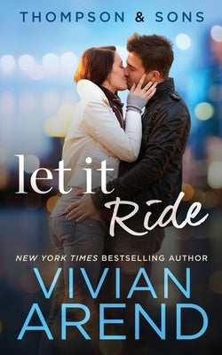 Let It Ride by Arend, Vivian