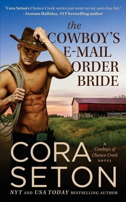 The Cowboy's E-Mail Order Bride by Seton, Cora