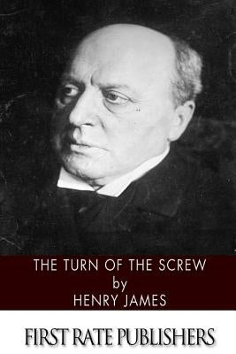 The Turn of the Screw by James, Henry