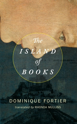 The Island of Books by Fortier, Dominique