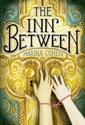 The Inn Between by Cohen, Marina