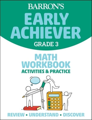 Barron's Early Achiever: Grade 3 Math Workbook Activities & Practice by Barrons Educational Series