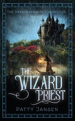 The Wizard Priest by Jansen, Patty