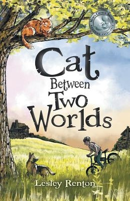 Cat Between Two Worlds by Renton, Lesley