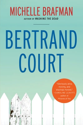 Bertrand Court by Brafman, Michelle