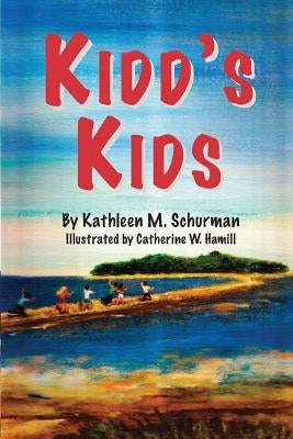 Kidd's Kids by Schurman, Kathleen M.