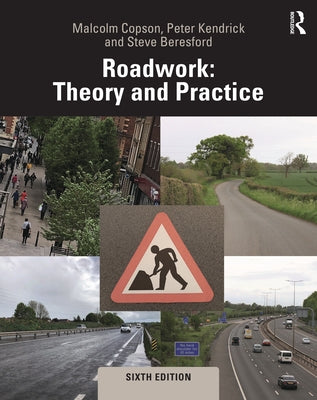 Roadwork: Theory and Practice by Copson, Malcolm