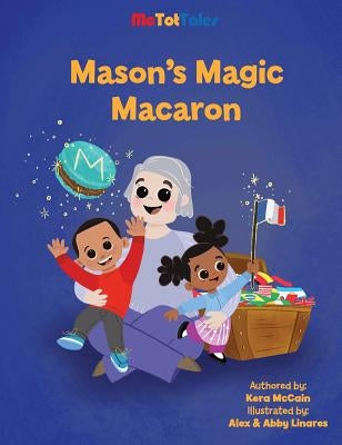 Mason's Magic Macaron by McCain, Kera