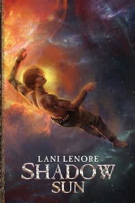 Shadow Sun by Lenore, Lani