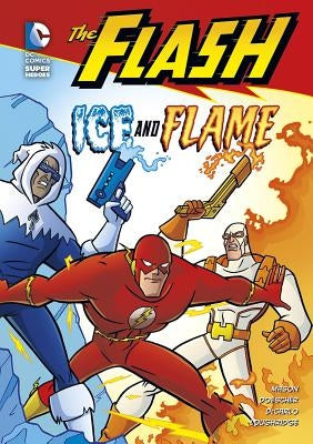 The Flash: Ice and Flame by Schoening, Dan