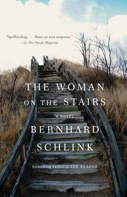 The Woman on the Stairs by Schlink, Bernhard