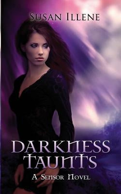 Darkness Taunts by Illene, Susan