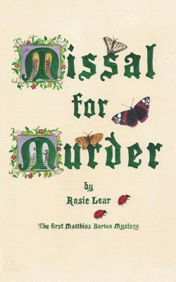 Missal for Murder: The First Sherborne Medieval Mystery by Lear, Rosie