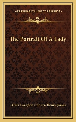 The Portrait of a Lady by Henry James, Alvin Langdon Coburn