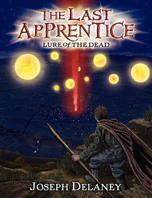 The Last Apprentice: Lure of the Dead (Book 10) by Delaney, Joseph