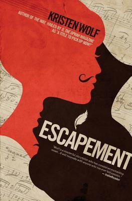 Escapement by Wolf, Kristen