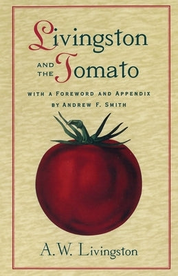 Livingston and the Tomato by Livingston, A. W.