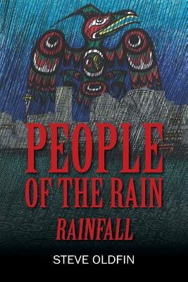 People of the Rain: Rainfall by Oldfin, Steve