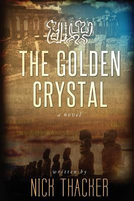 The Golden Crystal by Thacker, Nick