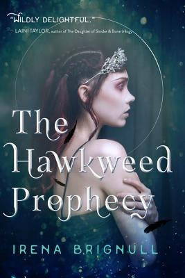 The Hawkweed Prophecy by Brignull, Irena