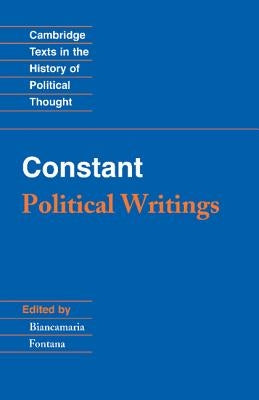 Constant: Political Writings by Constant, Benjamin