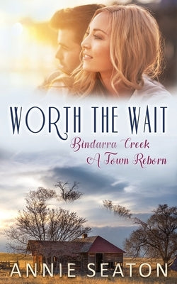 Worth the Wait by Seaton, Annie