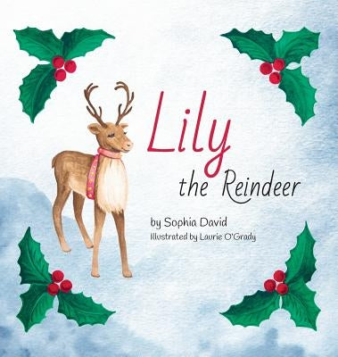 Lily the Reindeer by David, Sophia