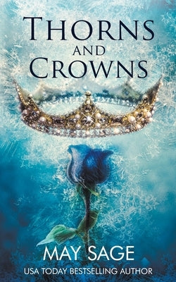 Thorn and Crowns: A Court of Sin Prequel by Sage, May