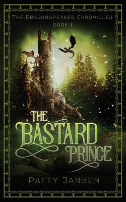 The Bastard Prince by Jansen, Patty