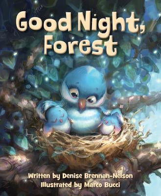 Good Night, Forest by Brennan-Nelson, Denise