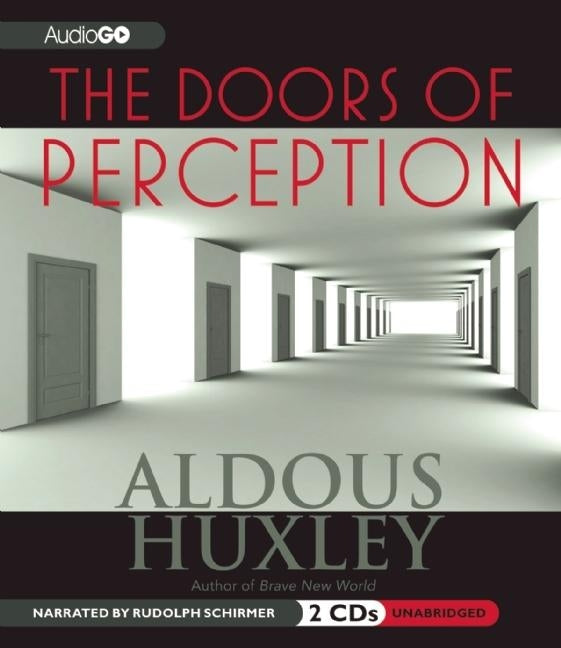 The Doors of Perception by Huxley, Aldous