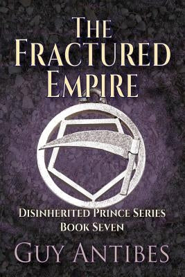 The Fractured Empire by Antibes, Guy