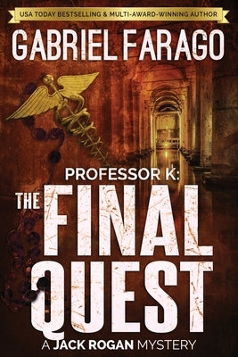 Professor K: The Final Quest by Farago, Gabriel