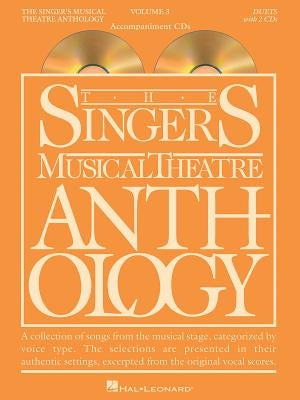 Singer's Musical Theatre Anthology Duets Volume 3 by Hal Leonard Corp