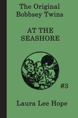 The Bobbsey Twins at the Seashore by Hope, Laura Lee