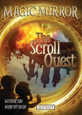 The Scroll Quest by Tsai, Luther