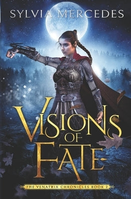 Visions of Fate by Mercedes, Sylvia