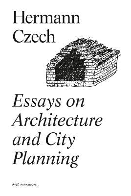 Essays on Architecture and City Planning by Czech, Hermann