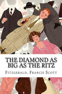 The Diamond as Big as the Ritz by Edibooks