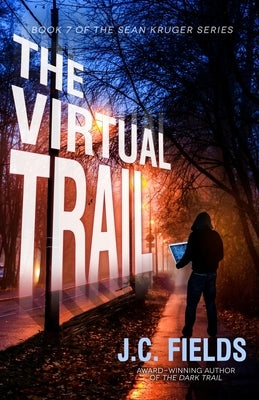 The Virtual Trail by Fields, J. C.