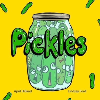 Pickles by Hilland, April